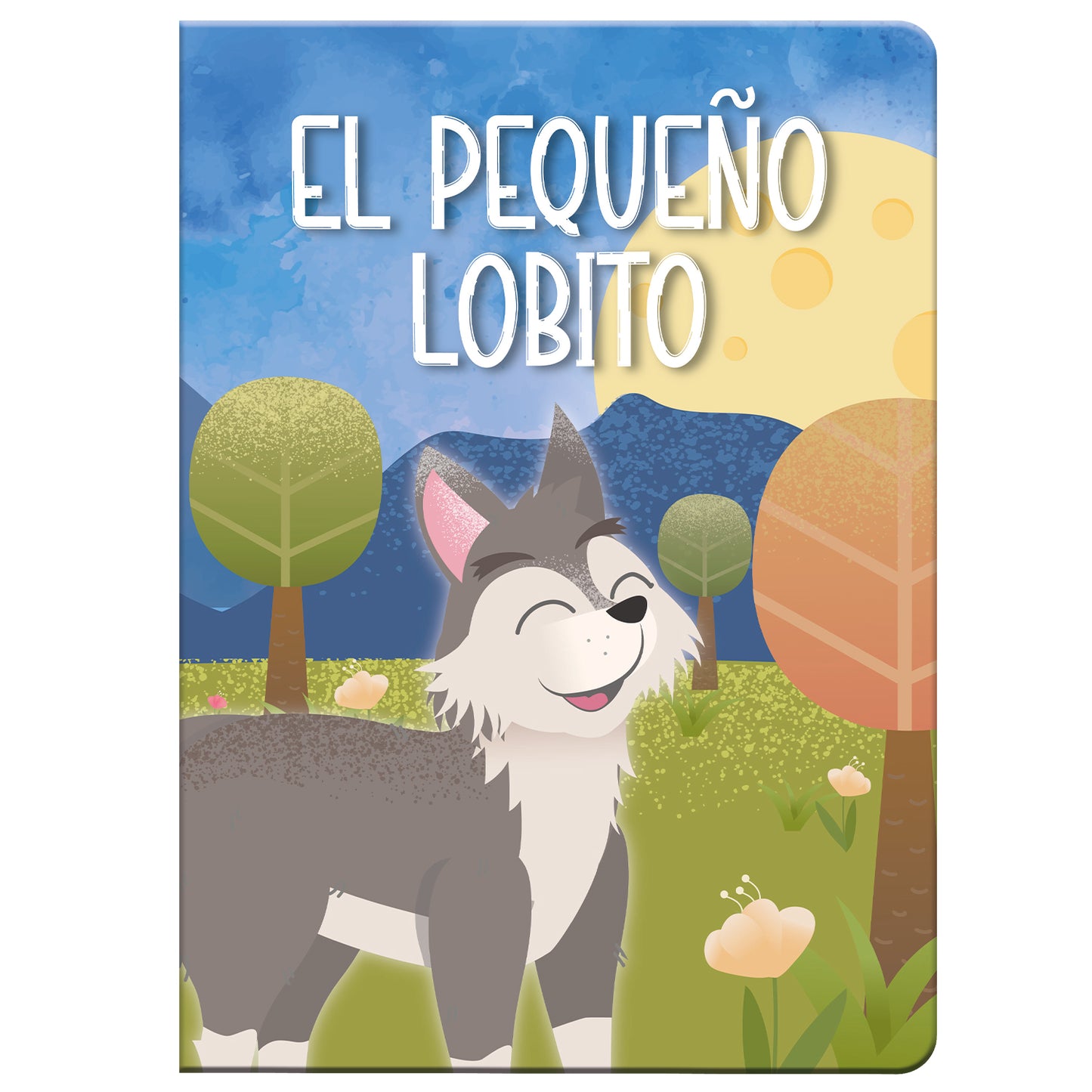 Cuento Original Tapa Dura El Pequeño Lobito – 10 páginas | Art & Craft