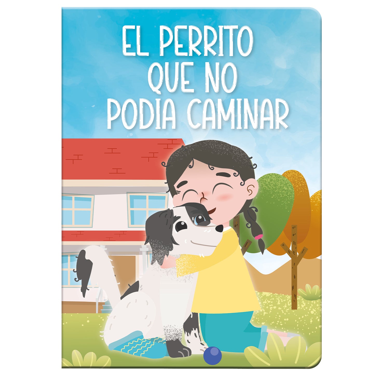 Cuento Original Tapa Dura El Perrito que No Podía Caminar – 10 páginas | Art & Craft